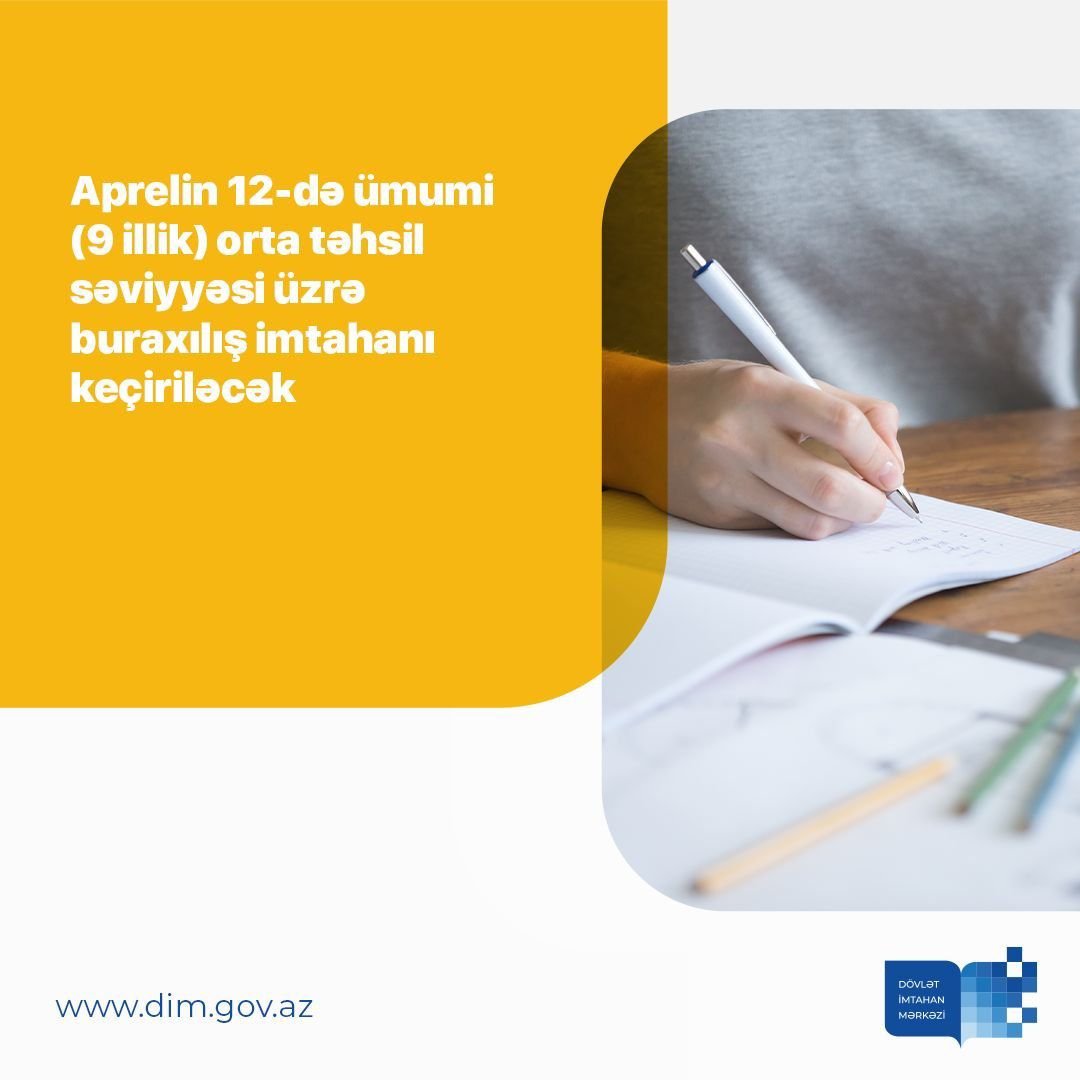 Aprelin 12-də ümumi (9 illik) orta təhsil səviyyəsi üzrə buraxılış imtahanı keçiriləcək.